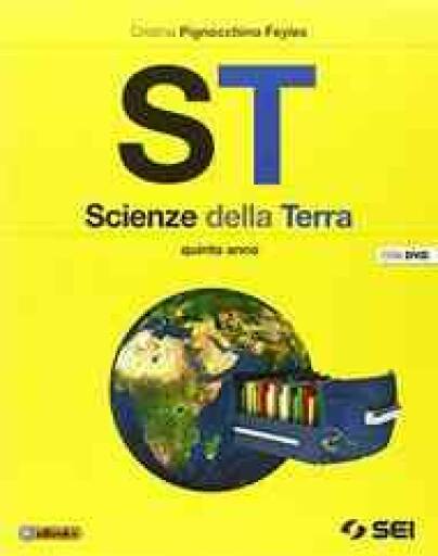 St - Scienze Della Terra + Dvd - Per Il Quinto Anno