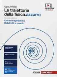 Traiettorie Della Fisica.azzurro 2ed. (le) - Volume Per Il Quinto Anno (ldm)